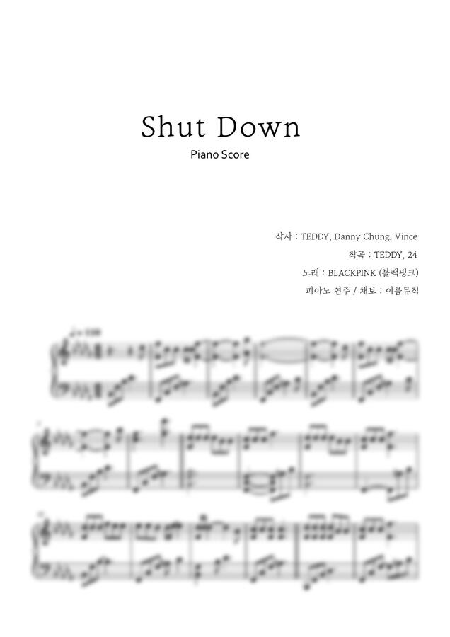 악보 > BLACKPINK (블랙핑크) Shut Down (원키) by 이룸 뮤직
