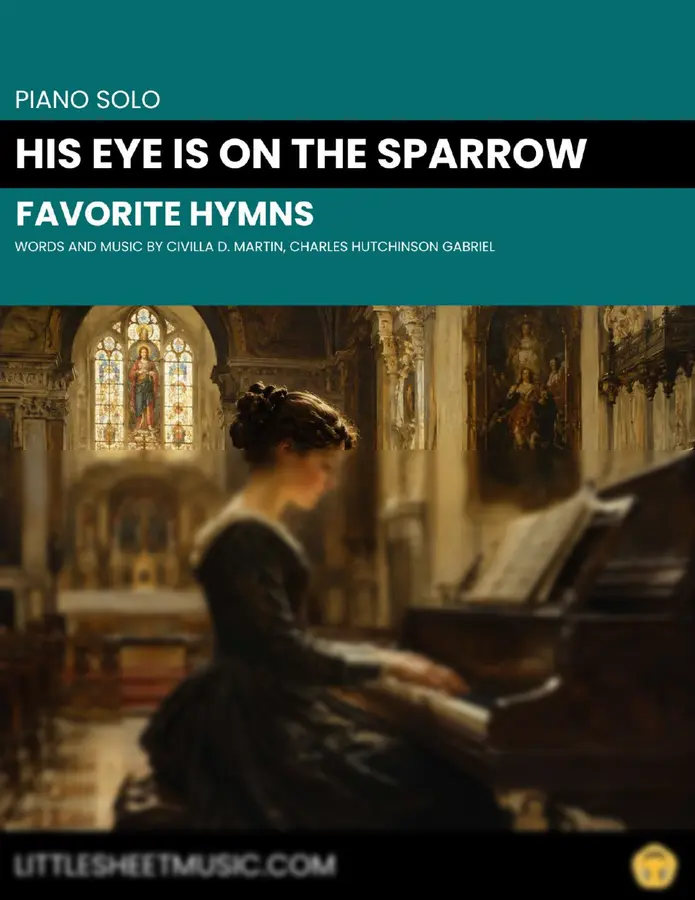Charles H. Gabriel - HIS EYE IS ON THE SPARROW