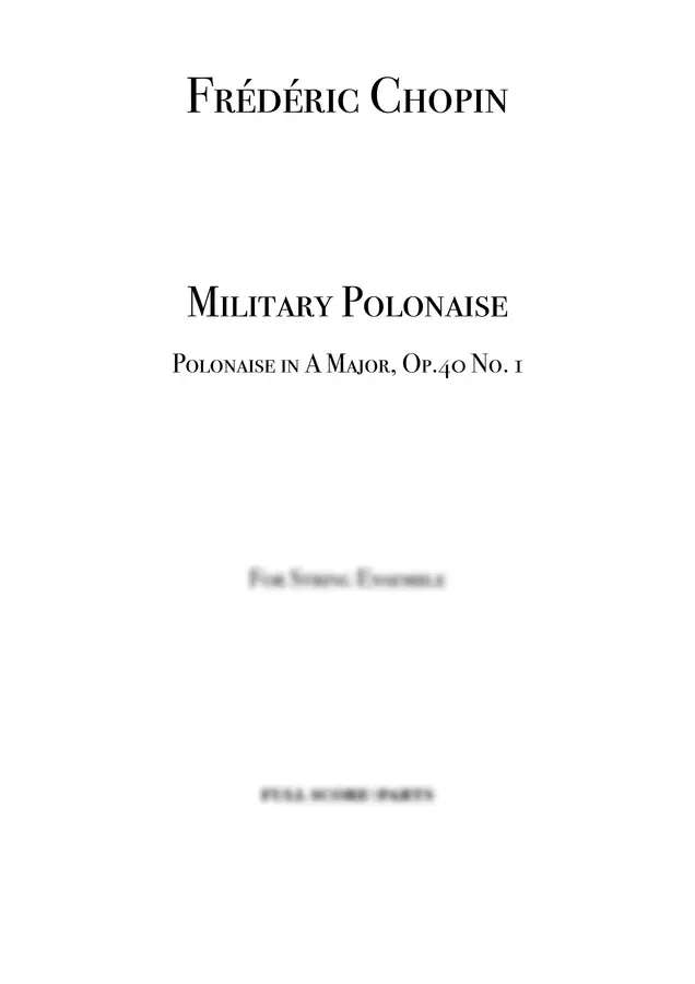Frédéric Chopin, 1838 - Military Polonaise (Polonaise in A Major, Op.40 No. 1)
