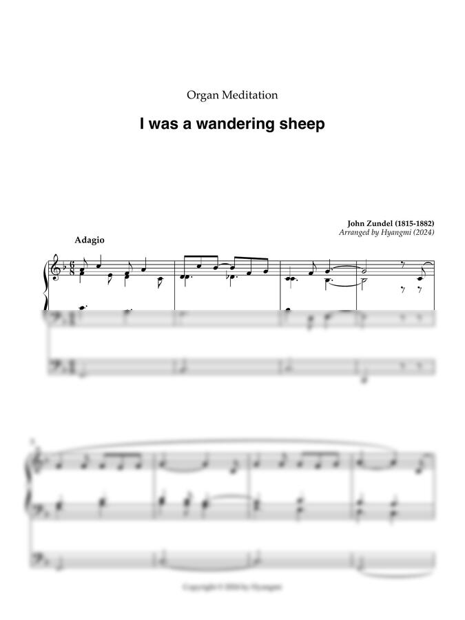 John Zundel - I was a wandering sheep (오르간 묵상곡)