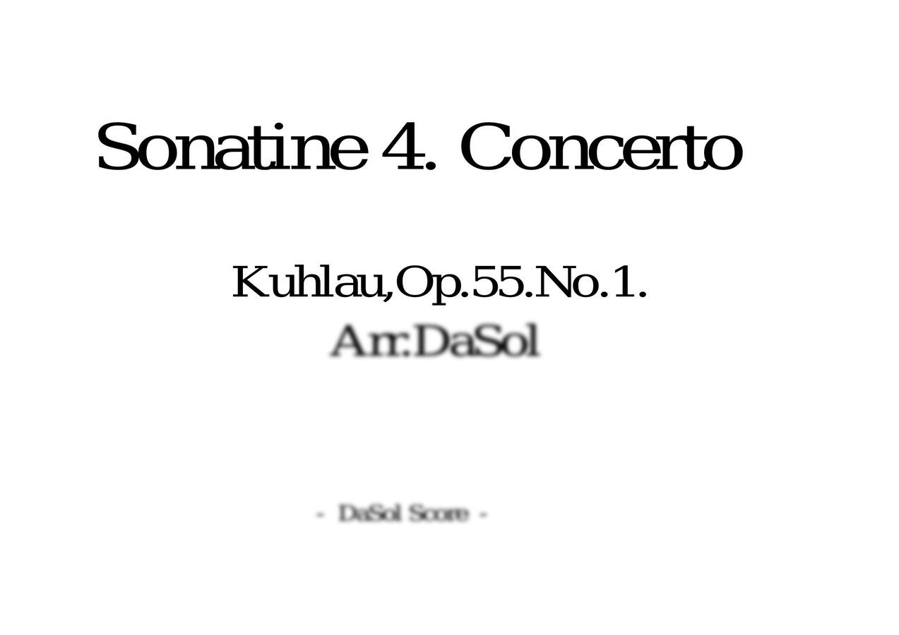 F. Kuhlau (쿨라우) - 피아노협주곡 형식 Sonatine 4번 Op.55.No.1. (피아노는 원곡 유지) by Samgon.Kim0