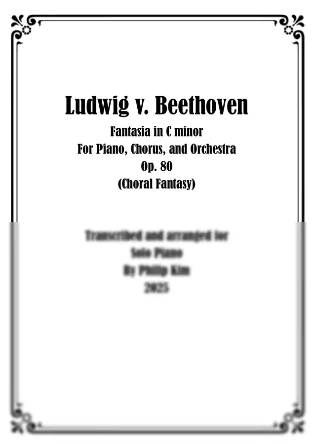 L. v. Beethoven 베토벤 - Choral Fantasy for Solo Piano (No orch.)